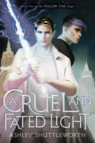 Ashley Shuttleworth - A Cruel and Fated Light (Hollow Star Saga 2.)