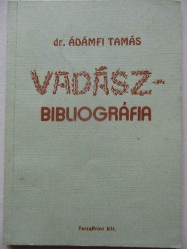 dr. �d�mfi Tam�s - Vad�szbibliogr�fia