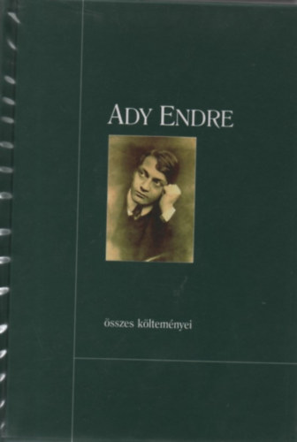 F�l�p Ildik�  Ady Endre (szerk.) - Ady Endre �sszes k�ltem�nyei
