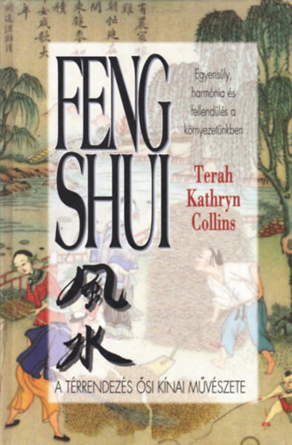 Terah Kathryn Collins - Feng shui - A trrendezs si knai mvszete