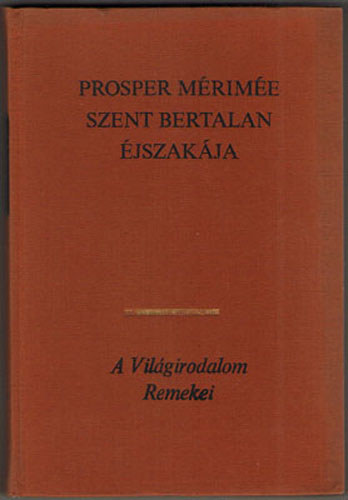 Prosper Mrime - Szent Bertalan jszakja