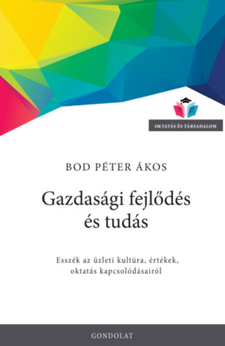 Bod P�ter �kos - Gazdas�gi fejl�d�s �s tud�s