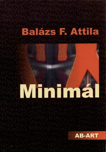 Balázs F. Attila - Minimál