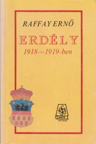 Raffay Ern - Erdly 1918-1919-ben