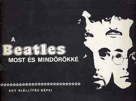 A Beatles most s mindrkk (egy killts kpei)