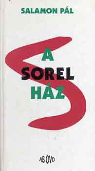 Salamon P�l - A Sorel h�z