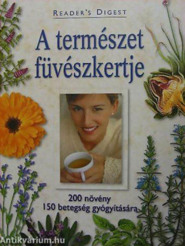 Benczdi Magda - A termszet fvszkertje 200 NVNY 150 BETEGSG GYGYTSRA