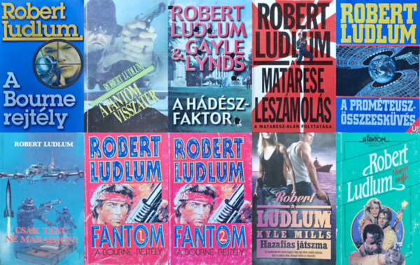 Robert Ludlum Robert Ludlum - Kyle Mills - 9 db Robert Ludlum regny (9 knyv 10 ktetben): A Bourne-rejtly + A fantom visszatr + A Hdsz faktor + A Matarese leszmols + A Promteusz-sszeeskvs + Csak tan ne maradjon! + Fantom 1-2. + Hazafias jtszma +