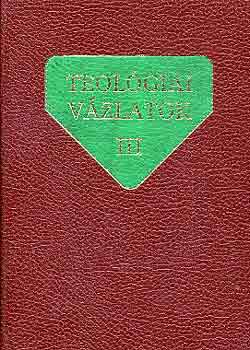 Alszeghy-Nagy-Szab�-Weissmahr - Teol�giai v�zlatok III.