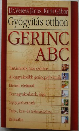 Dr. Veress Jnos; Krti Gbor - Gerinc ABC - Gygyts otthon