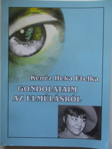 Kenz Heka Etelka - Gondolataim az elmlsrl