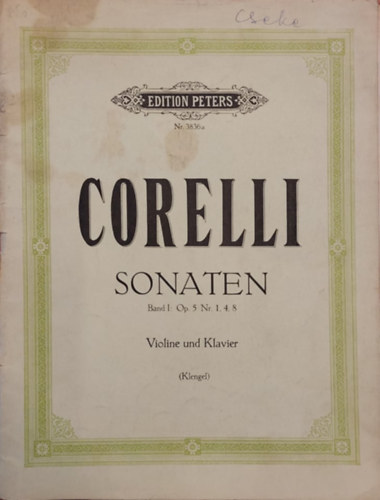 Edition Peters: Corelli sonaten Band I. :Op 5 Nr 1,4,8 Violine und Klavier (Klengel)