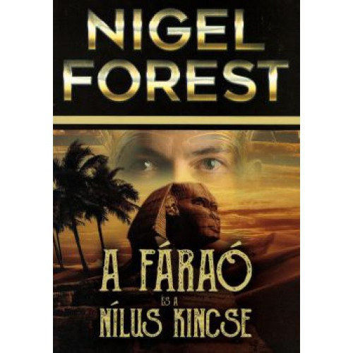 Nigel Forest - A fra s a Nlus kincse