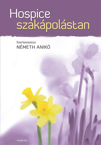 Nmeth Anik  (szerkeszt) - Hospice szakpolstan