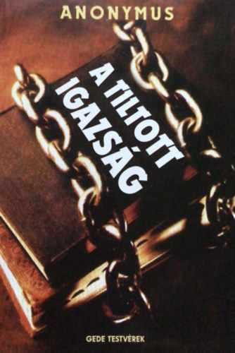 Anonymus - A tiltott igazsg