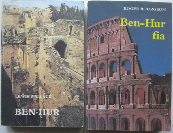 Lewis Wallace; Roger Bourgeon - Ben-Hur + Ben-Hur fia (2 m)