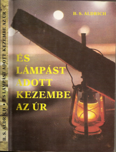 B.S. Aldrich - s lmpst adott kezembe az r   (teljes kiads)