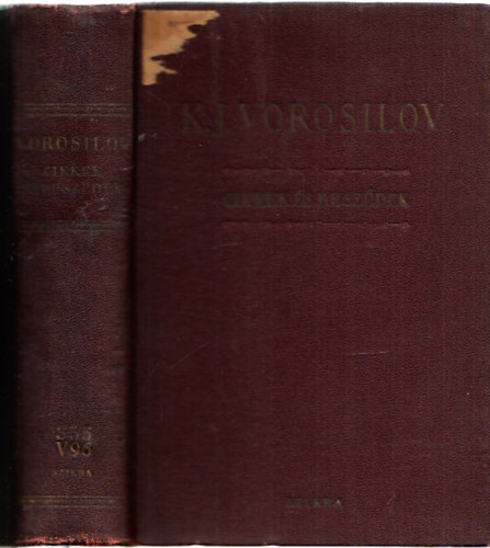 K. J Vorosilov - Cikkek �s besz�dek (Vorosilov, K. J.)
