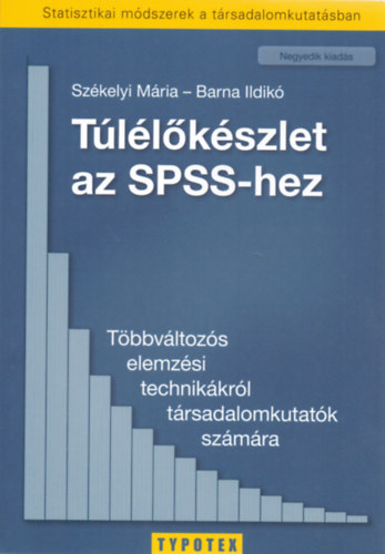Barna Ildik; Szkelyi Mria - Tllkszlet az SPSS-hez