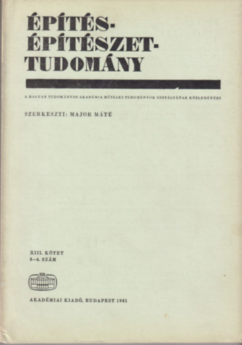 Major Máté (szerk.) - Építés- építészettudomány XIII. kötet 3-4.szám