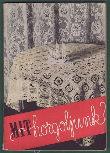 Dr. Klimkó Zoltán - Mit horgoljunk?