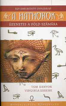 Virginia Essene Tom Kenyon - A hathorok �zenetei a F�ld sz�m�ra