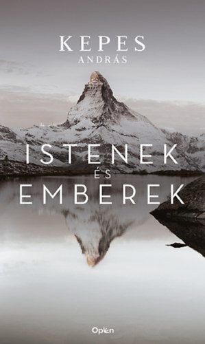 Kepes András - Istenek és emberek
