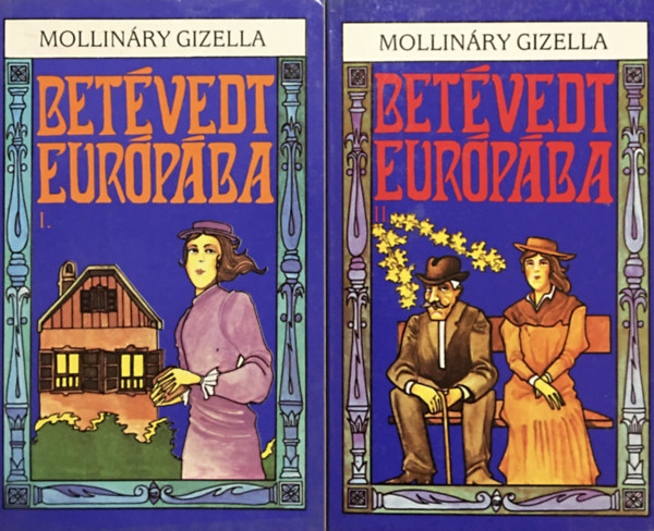 Mollin�ry Gizella - Bet�vedt Eur�p�ba  I-II.