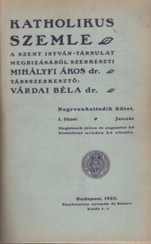 Vrdai Bla dr.  Mihlyfi kos dr. szerk. (szerk.) - Katholikus szemle 42. ktet