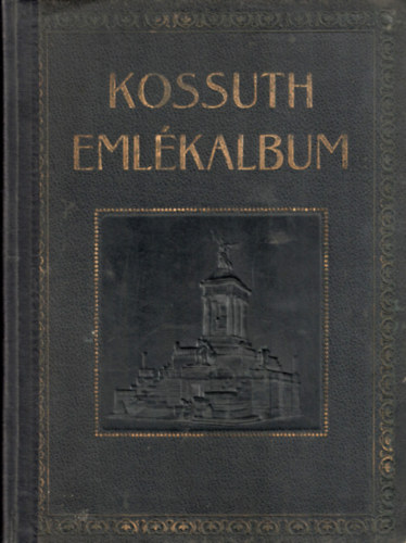 Dr. Kovcs Dnes - Kossuth emlkalbum