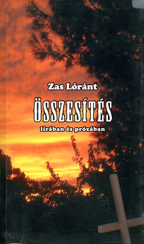 Zas L�r�nt - �sszes�t�s (l�r�ban �s pr�z�ban)