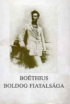 Demény János  (válogatta) - Boethius boldog fiatalsága (Molnár Antal leveleiből és írásaiból)