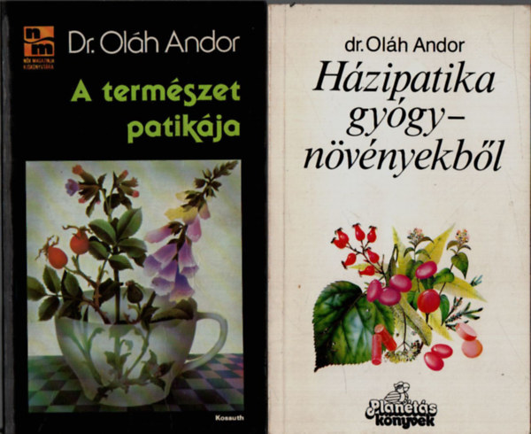 Dr. Olh Andor - A termszet patikja+Hzipatika gygynvnyekbl. - (2 db)