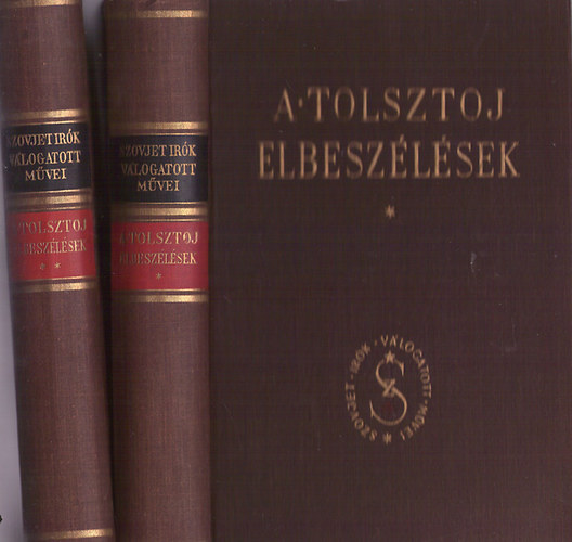 Alekszej Tolsztoj - Elbeszlsek I-II. (Tolsztoj)