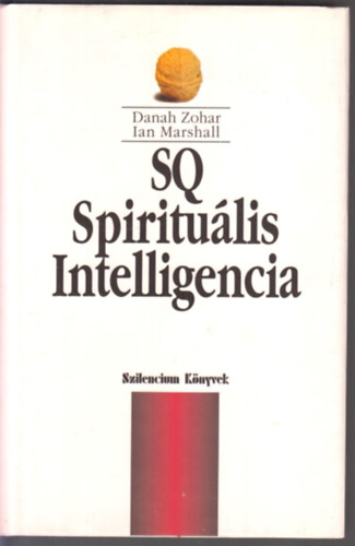 Zohar-Marshall - SQ - Spiritulis intelligencia