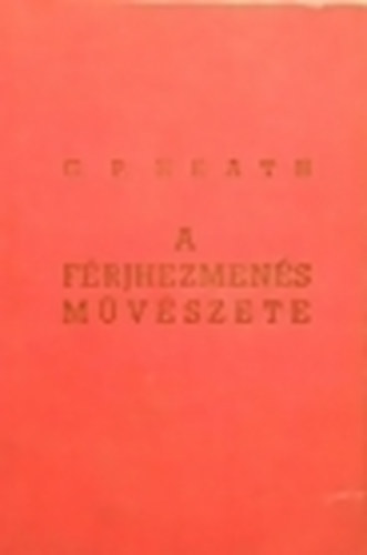 G. P. Heath - A frjhezmens mvszete