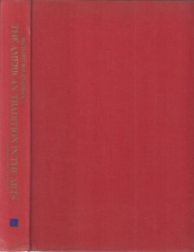 Richard McLanathan - The American tradition in the arts