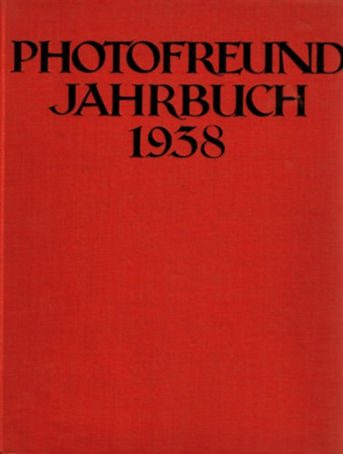Fr. Willy Frerk - Photofreund Jahrbuch 1938