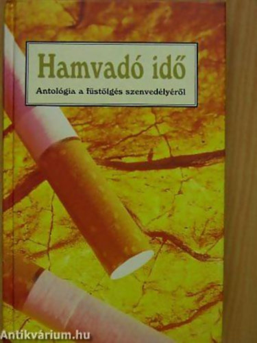 Kov�cs G�bor - V�tek Gy�rgy - Hamvad� id� ANTOL�GIA A F�ST�LG�S SZENVED�LY�R�L - Mal�ta Zsebk�nyvek 4.