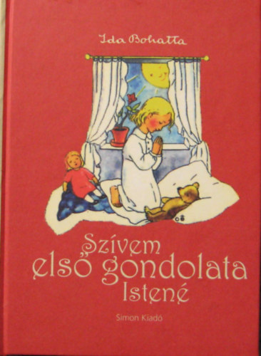 Ida Bohatta - Szvem els gondolata Isten