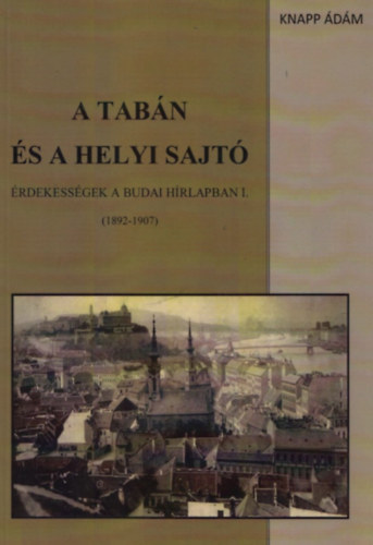 A Tabán és a helyi sajtó (Érdekességek a Budai Hírlapban I.)