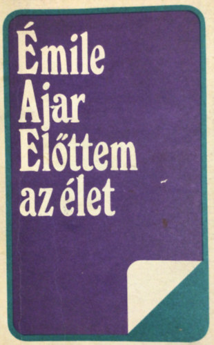 Emile Ajar - Elttem az let