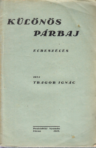 Tragor Ignác - Különös párbaj (elbeszélés)