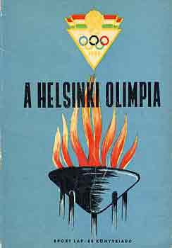Dr. Mez� Ferenc  (szerk.) - A helsinki olimpia