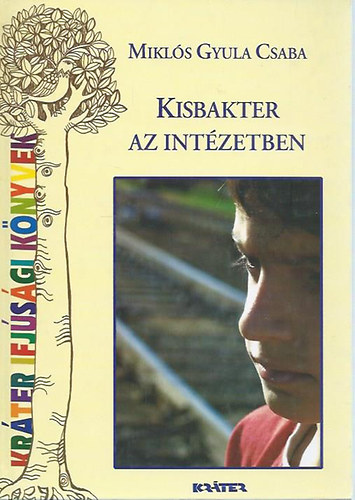 Kisbakter az int�zetben