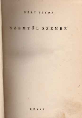 Déry Tibor - Szemtől szembe