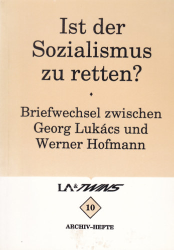 Lukács-Hofmann - Ist der Sozializmus zu retten?