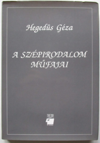 Hegeds Gza - A szpirodalom mfajai
