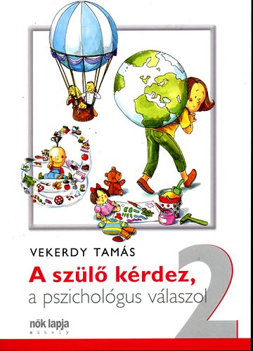 Vekerdy Tams - A szl krdez, a pszicholgus vlaszol 2.