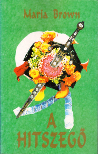 Maria Brown - A  hitszegő